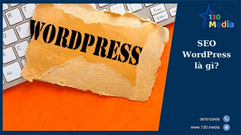 SEO WordPress là gì?