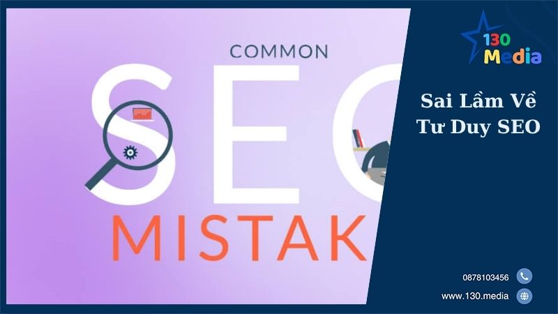 Sai Lầm Về Tư Duy SEO