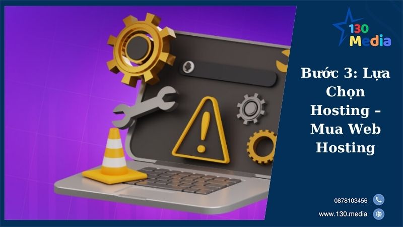 Bước 3: Lựa Chọn Hosting – Mua Web Hosting