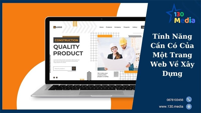 Tính Năng Cần Có Của Một Trang Web Về Xây Dựng