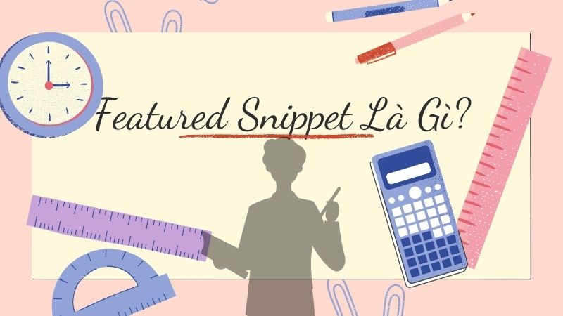Featured Snippet Là Gì?