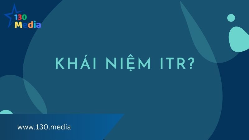 Khái niệm ITR 