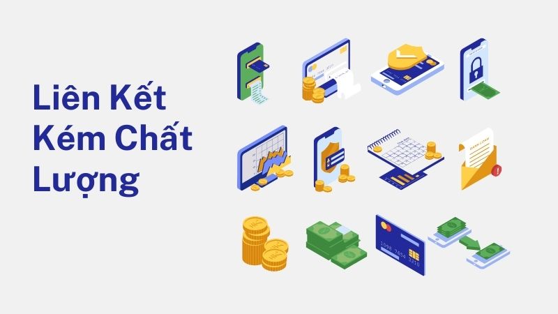 Liên Kết Kém Chất Lượng