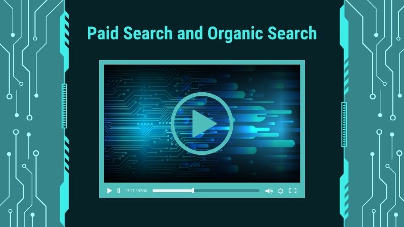 Sự khác nhau giữa Paid Search và Organic Search