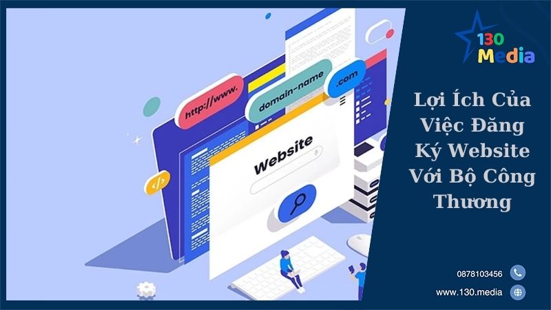 Lợi Ích Của Việc Đăng Ký Website Với Bộ Công Thương