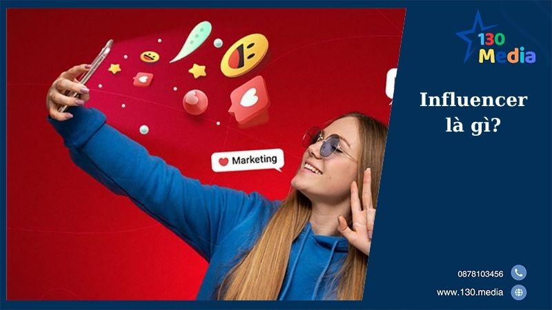 Influencer là gì?