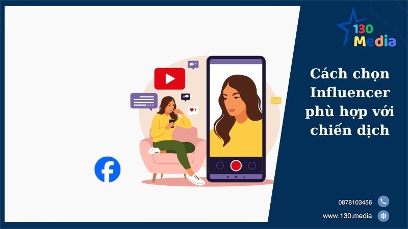 Cách chọn Influencer phù hợp với chiến dịch