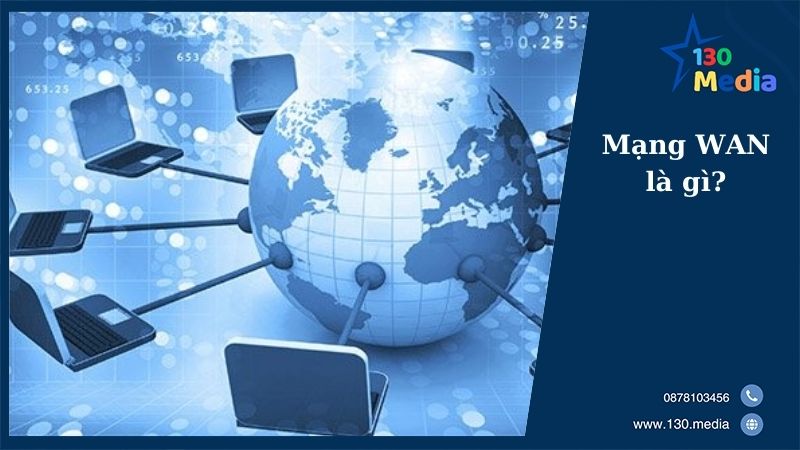 Mạng WAN là gì?