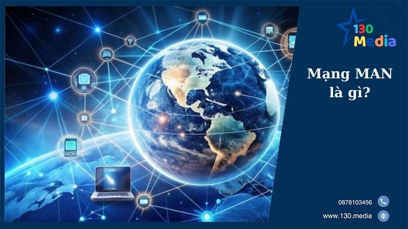 Mạng MAN là gì?