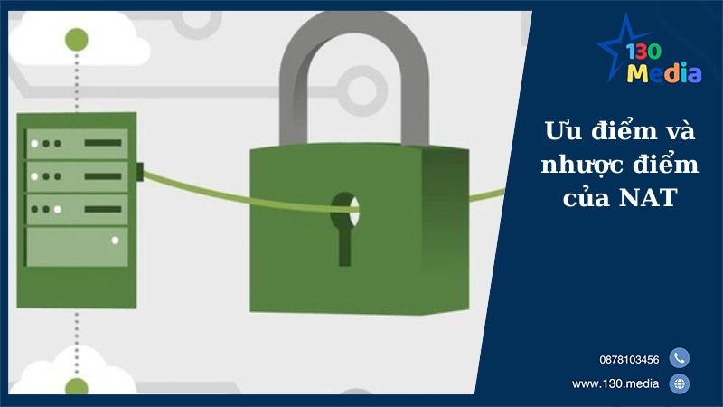 Ưu điểm và nhược điểm của NAT