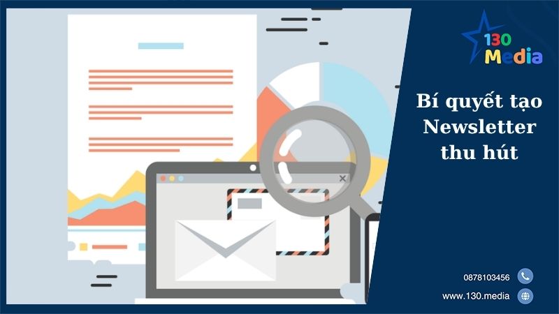 Bí quyết tạo Newsletter thu hút