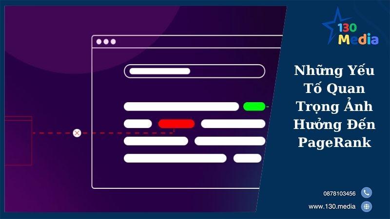 Những Yếu Tố Quan Trọng Ảnh Hưởng Đến PageRank