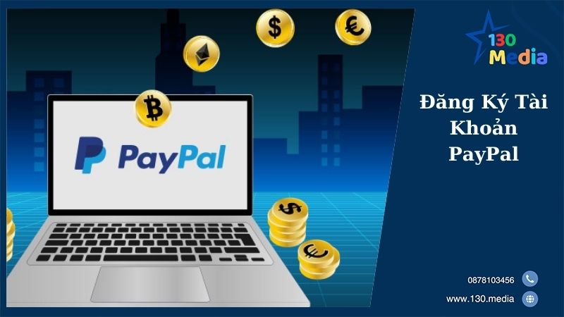 Đăng Ký Tài Khoản PayPal