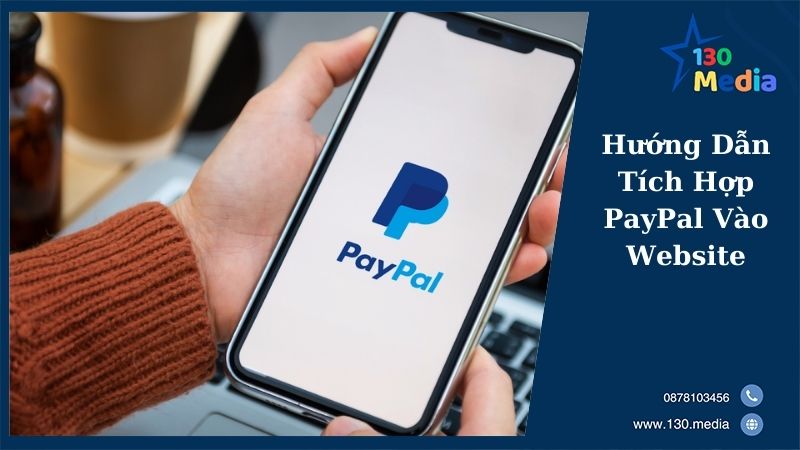 Hướng Dẫn Tích Hợp PayPal Vào Website