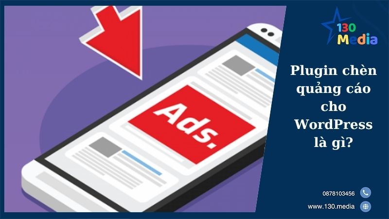 Plugin chèn quảng cáo cho WordPress là gì?