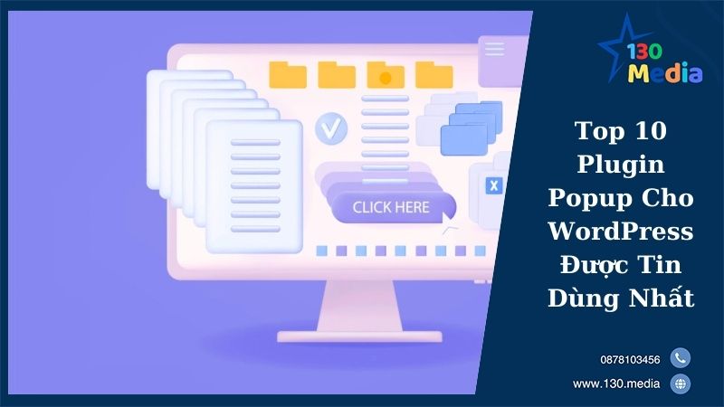 Top 10 Plugin Popup Cho WordPress Được Tin Dùng Nhất