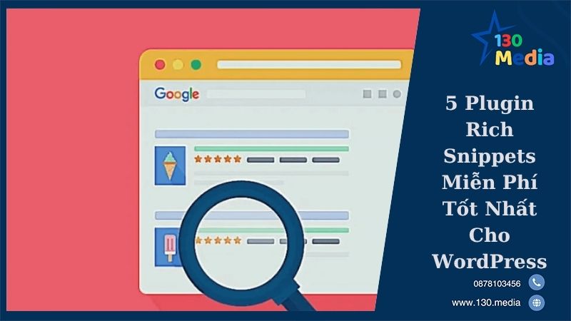 5 Plugin Rich Snippets Miễn Phí Tốt Nhất Cho WordPress