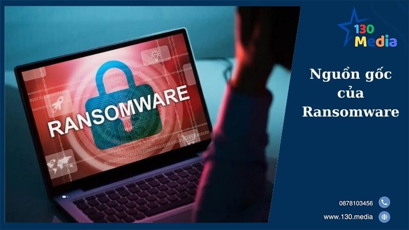 Nguồn gốc của Ransomware