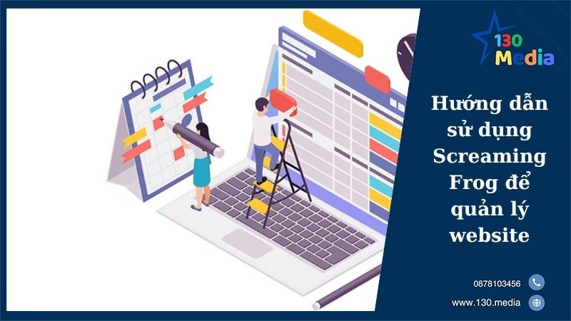 Hướng dẫn sử dụng Screaming Frog để quản lý website