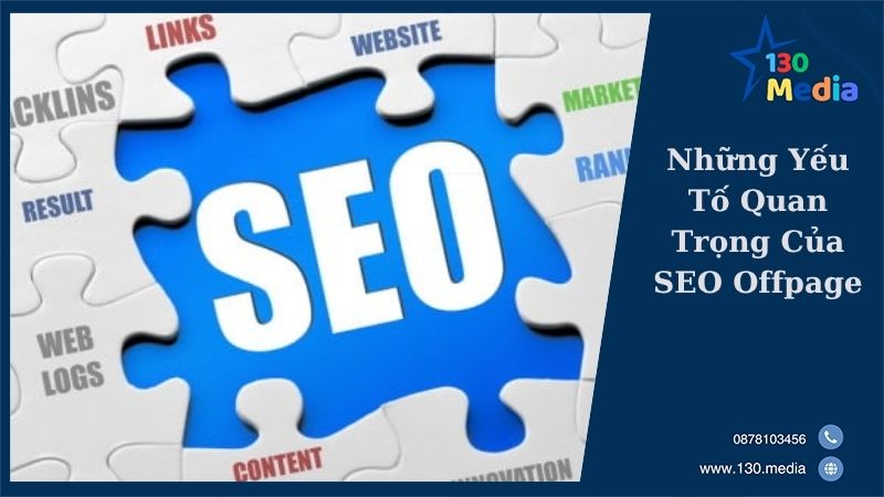 Những Yếu Tố Quan Trọng Của SEO Offpage