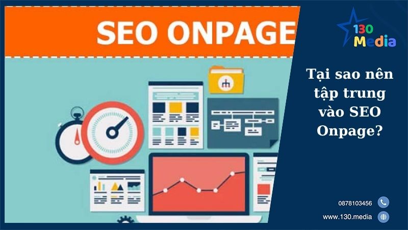 Tại sao nên tập trung vào SEO Onpage?