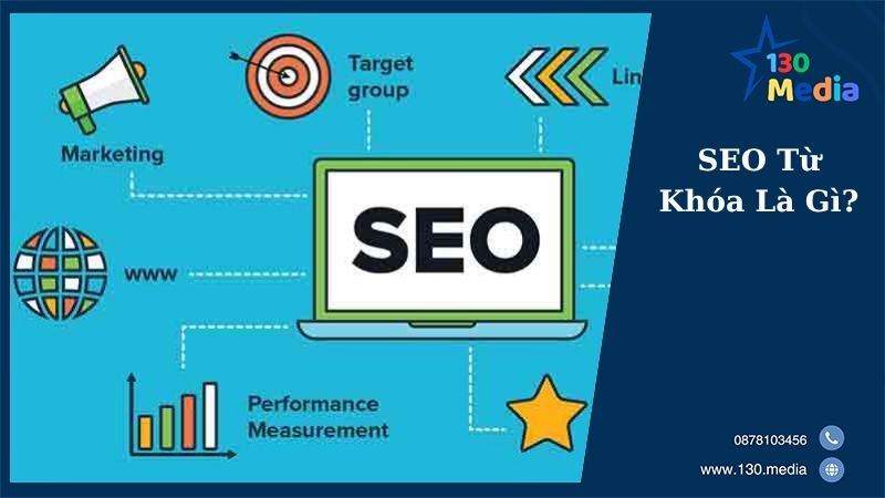 SEO Từ Khóa Là Gì?