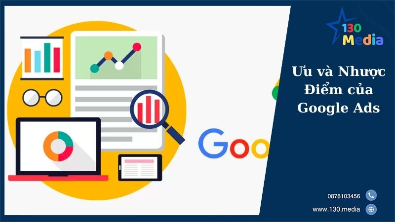 Ưu và Nhược Điểm của Google Ads