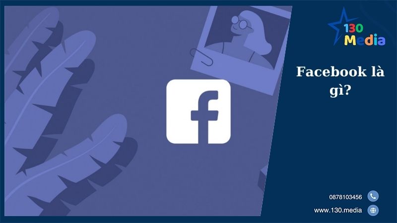 Facebook là gì?