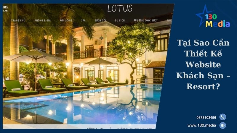 Tại Sao Cần Thiết Kế Website Khách Sạn – Resort?