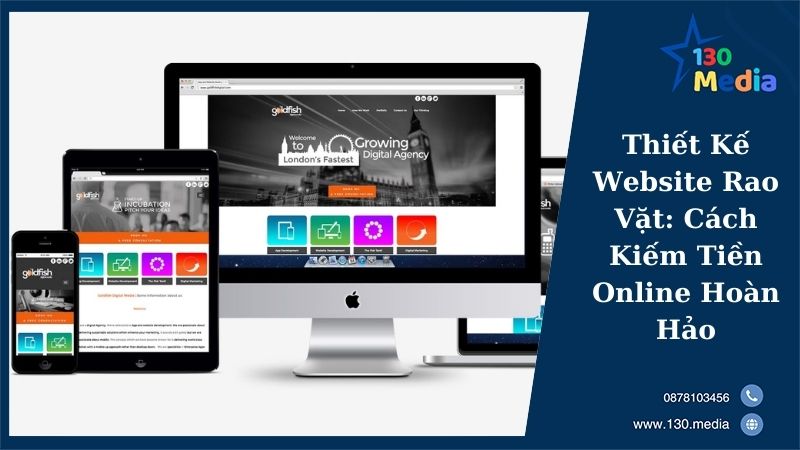 Thiết Kế Website Rao Vặt: Cách Kiếm Tiền Online Hoàn Hảo