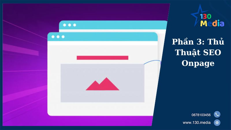 Phần 3: Thủ Thuật SEO Onpage