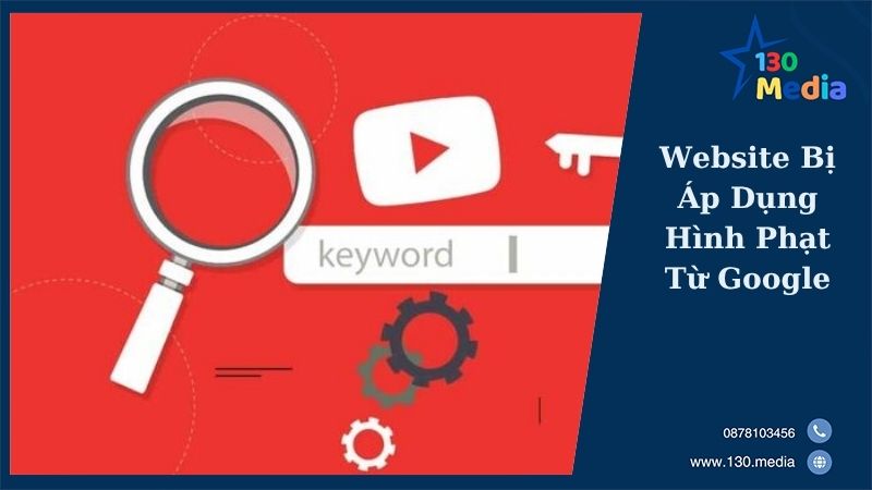 Website Bị Áp Dụng Hình Phạt Từ Google