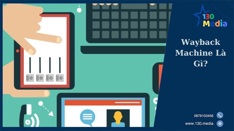 Wayback Machine Là Gì?