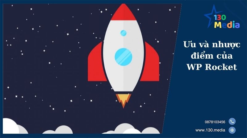 Ưu và nhược điểm của WP Rocket