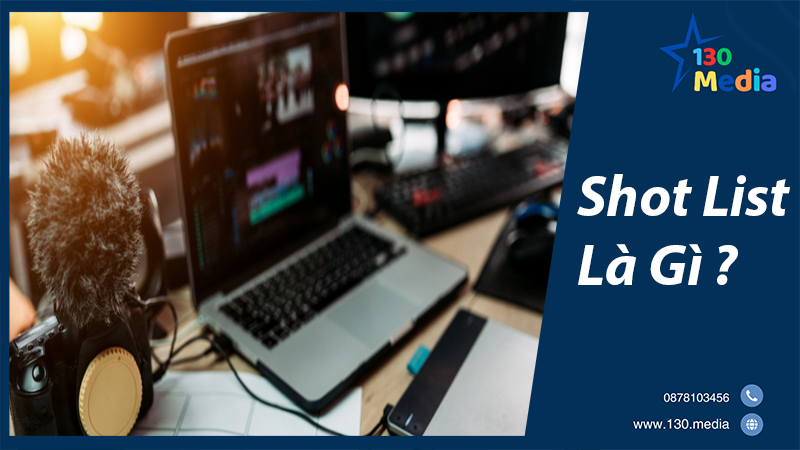 Shot List Là Gì ?