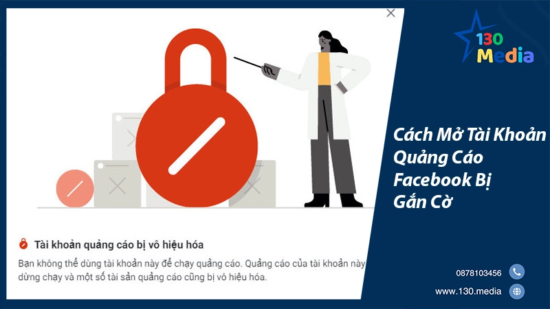 Cách Mở Tài Khoản Quảng Cáo Facebook Bị Gắn Cờ