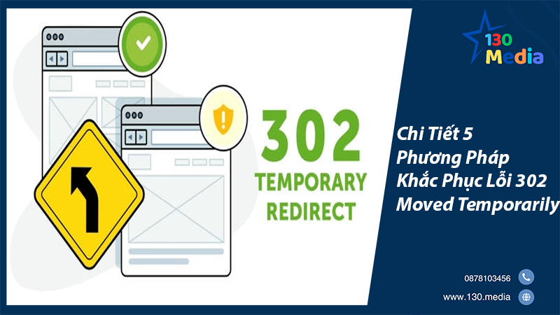 Chi Tiết 5 Phương Pháp Khắc Phục Lỗi 302 Moved Temporarily