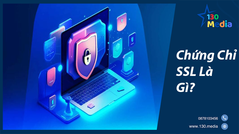 Chứng Chỉ SSL Là Gì?