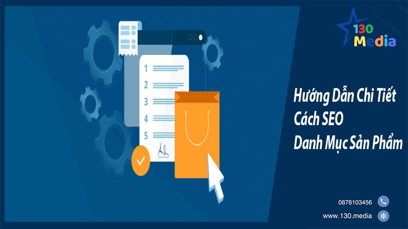 Hướng Dẫn Chi Tiết Cách SEO Danh Mục Sản Phẩm