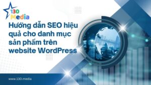 huong dan seo hieu qua cho danh muc san pham tren website worpress