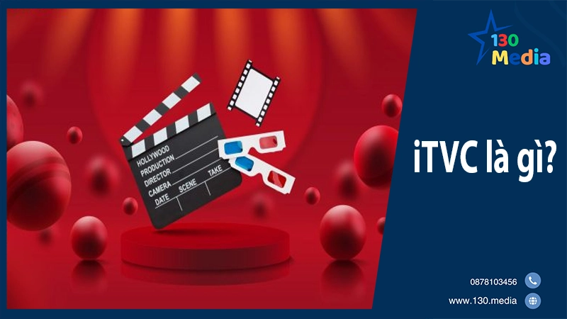 iTVC là gì?