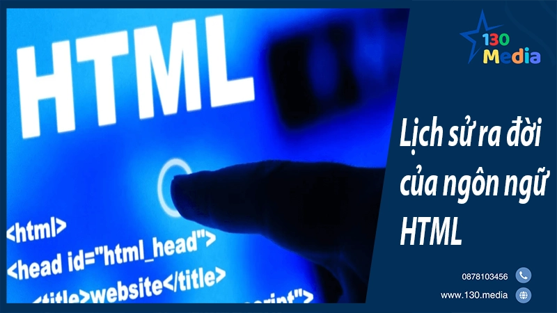 Lịch sử ra đời của ngôn ngữ HTML