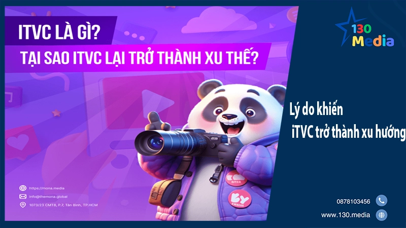 Lý do khiến iTVC trở thành xu hướng