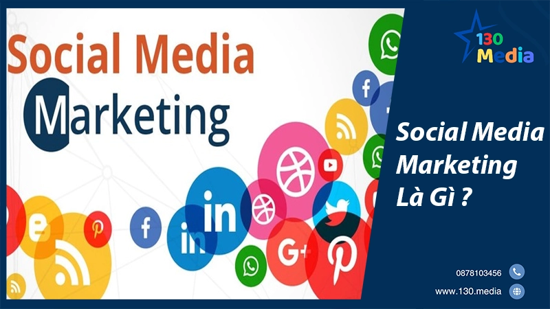 Social Media Marketing Là Gì ?