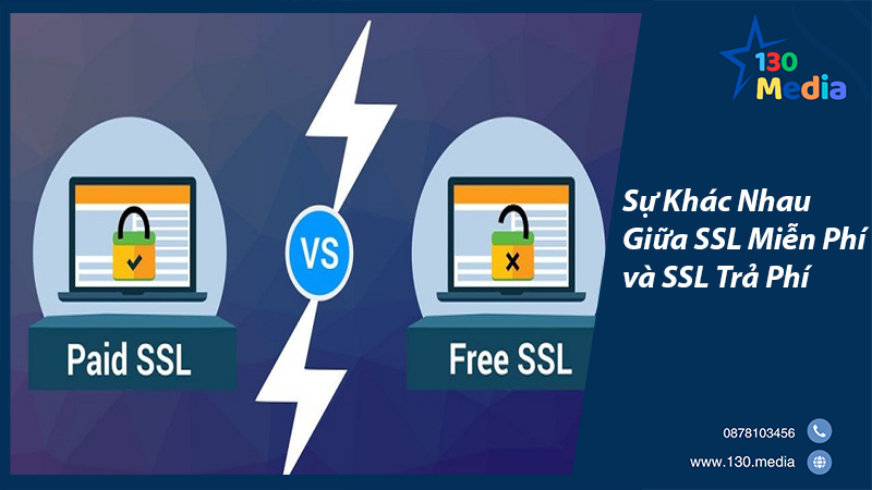 Sự Khác Nhau Giữa SSL Miễn Phí và SSL Trả Phí