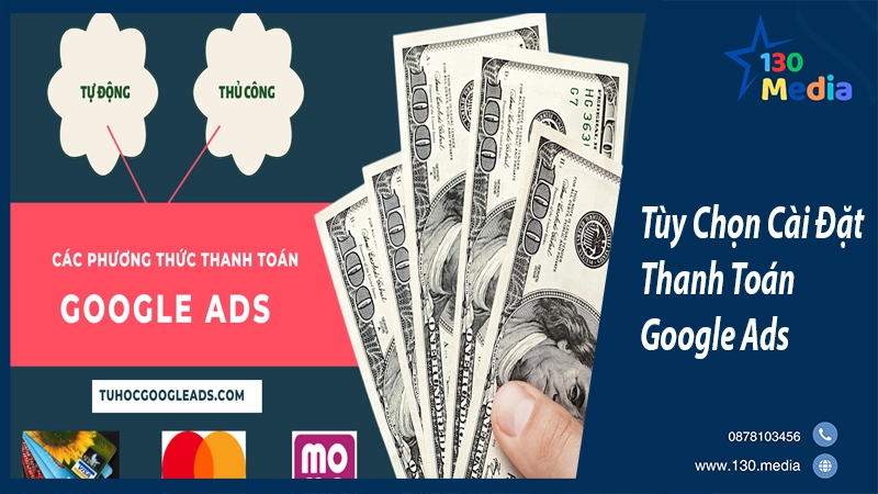 Tùy Chọn Cài Đặt Thanh Toán Google Ads